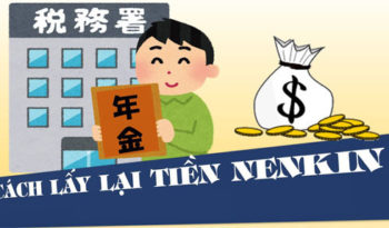 Nenkin là gì? Điều kiện, thủ tục hoàn thuế Nenkin